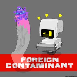 [dracounreformed] Foreign Contaminant (Wall-E)