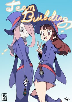 [OptionalTypo] Team Building (Little Witch Academia) [Russian] [﻿toder]