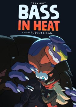 [E-Zoid] Team Grit: BASS IN HEAT (ongoing)