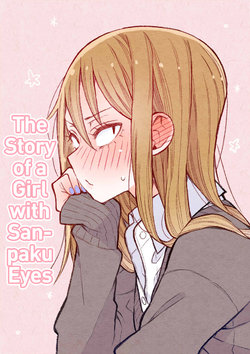 [Sorato Syunsuke] Sanpakugan-chan no Ohanashi 1-25 | The Story of a Girl with Sanpaku Eyes Ch. 1-25 [English] [Rotoscopic]