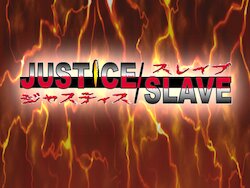 [Tiare] Justice Slave ~Hoshi to Nare!! Akusoshiki~