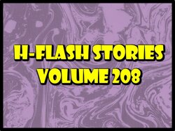 H-Flash Stories Volume 208 (No Text) (Complete 16/11/2022)
