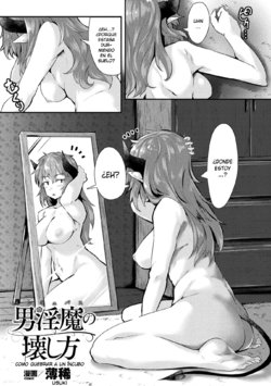[Usuki] Incubus no Kowashikata | How to Break an Incubus (2D Comic Magazine Seitenkan Shita Ore ga Chikan Sarete Mesuiki Zecchou! Vol. 2) [Spanish] [elmoedela8] [Digital]
