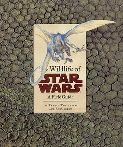 The Wildlife of Star Wars - A Field Guide