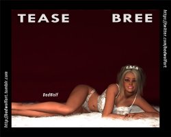 Tease : Bree