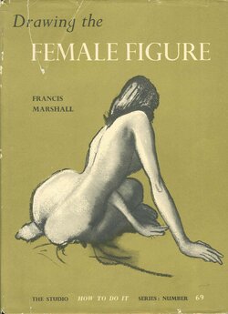 [Francis Marshall] Drawing the Female Figure