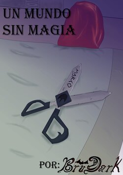 [Brudark] Un mundo sin magia (Star vs the Forces of Evil - SVTFOE) (Spanish)
