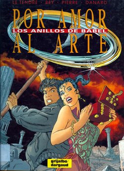 [Le Tendre, Rey Pierre, Danard] Por Amor al Arte - Los annilos de Babel [Spanish]