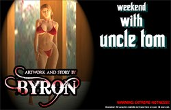 [Byron] Weekend with Uncle Tom