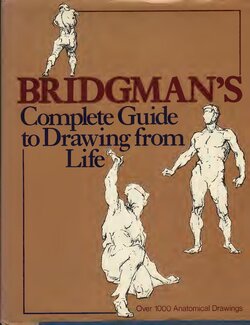 [George B. Bridgman] Complete Guide to Drawing From Life