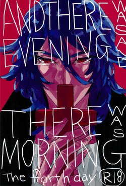 [Tsutsumi] ANDTHERE WAS EVENING AND THERE WAS MORNING The forth day (Shiki)