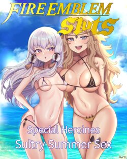 [Koh] Fire Emblem Sluts Special Heroines Sultry Summer Sex (Fire Emblem if, Fire Emblem Three Houses) [English] [Uncensored]