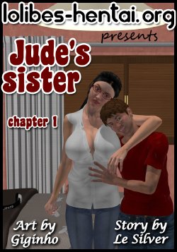 [Giginho & Le Silver] Jude's sister - chapter 1: Birthday's gift [complete]