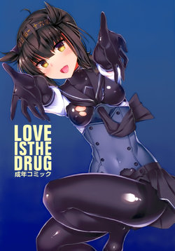 (COMIC1☆11) [Inst (Interstellar)] LOVE IS THE DRUG (Kantai Collection -KanColle-) [Korean]