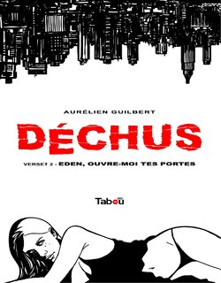 [Aurélien Guilbert] Déchus - T02 - Eden, Ouvre-moi tes Portes [French]