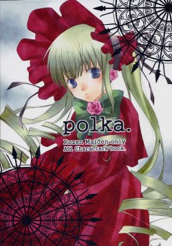 (MakiMaki 3) [SilverCross (Meiko)] polka. (Rozen Maiden)