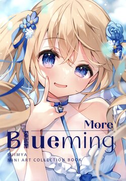 (C103) [Chilly polka (Suimya)] More Blueming