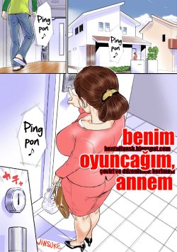 [Jinsukeya (Jinsuke)] Kaasan wa Boku no Ningyou da | Mom Is My Doll [Turkish] {hentaifansb.blogspot.com}