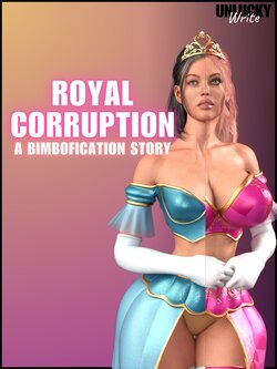 Royal Corruption (UnluckyWrite)