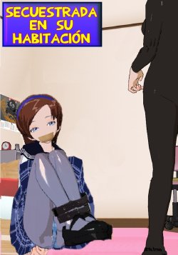 (Redfalcon) Secuestrada en su Habitación (Original) (Spanish) (Biblioteca Hentai)