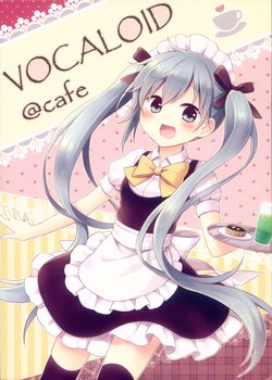 (VOCALOID PARADISE Kansai 3) [Soundless*Rain (Amane Kurumi, Kamogawa Akira)] VOCALOID@Cafe (VOCALOID)