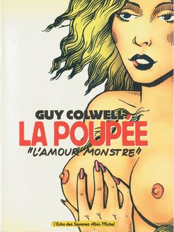 [Guy Colwell] La poupée : "L'amour monstre" [French]