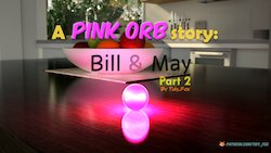 [Tidy_Fox] A Pink Orb Story: Bill and May - Chapter 2 [Chinese]