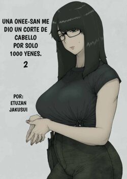 (COMITIA127) [Hayo-Cinema (Etuzan Jakusui)] 1000 Yen Cut no Onee-san ni Suite Morau Hon. II | Una Onee-san Me Dio un Corte de Cabello por Sólo 1000 Yenes. II [Spanish] [ETranslate] [Digital]