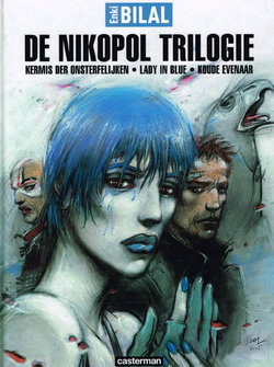 Enki Bilal integraal - De Nikopol Trilogie (Dutch)