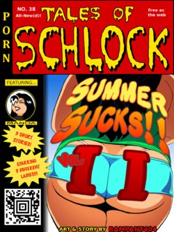 [Rampant404] Tales of Schlock #38: Summer Sucks! Vol. 2