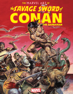 The Marvel Art of Savage Sword of Conan