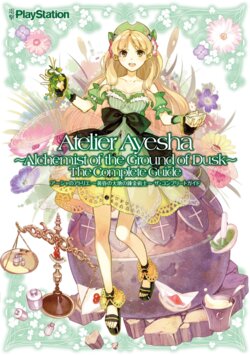 Atelier Ayesha ~Alchemist of the Ground of Dusk~ The Complete Guide