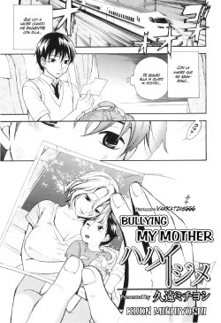 [Kuon Michiyoshi] Haha Ijime | Bullying My Mother (Yokujou Boshi) [Spanish] [Varkatzas666] [Decensored]