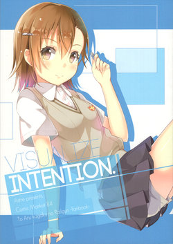 (C84) [Astre (Taiyaki, Prime)] VISUALIZE INTENTION. (Toaru Kagaku no Railgun)