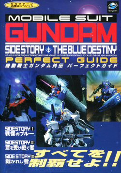 Mobile Suit Gundam Side Story - The Blue Destiny - Perfect Guide