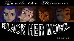 [Semper Jack] Quoth the Raven: Black Her More (Teen Titans)