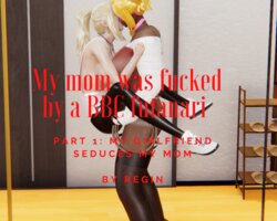 [Pixiv:74258902] [HS2] My mom was fucked by a BBC futanari part 1 [English]