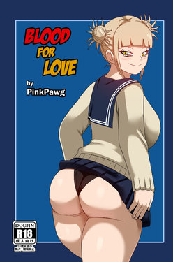 [Pink Pawg] Blood for Love (My Hero Academia)