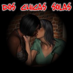 Dos Chicas Solas