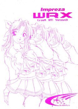 (C62) [ALICE-DO + CROWN BRIGADE (Miyauchi Izumi, Onizuka Takuto)] ImprezaWRX typeR MTI VersionIII (ToHeart)