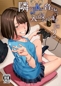 [Hito no Fundoshi (Yukiyoshi Mamizu)] Tonari no JK ni Odosarete Iribitararetemasu (Naki 2 [Portuguese-BR] [Digital]