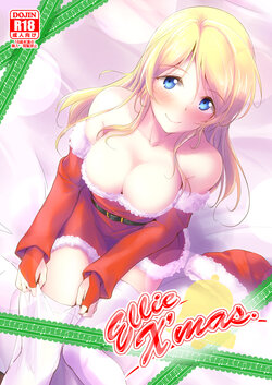 [Nuno no Ie (Moonlight)] Ellie X'mas + Ellie'Summer!! + kiss me ellie  + Eli no Kokoro wa Bishindou. (Love Live!) [Digital]