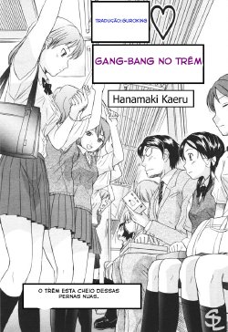 [Hanamaki Kaeru] Kaisoku Man Kan Zenseki | Gang-Bang No trêm (COMIC TENMA 2005-11) [Portuguese-BR] [Guroking]