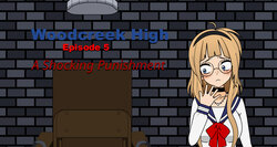 Woodcreek High [EPISODE 5] A Shocking Punishment
