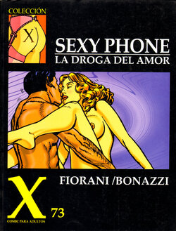 [Collections X (Fiorani/Bonazzi)] Sexy Phone - La droga de amor [Spanish]