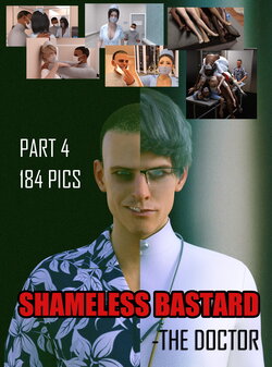 [TRISHMAYCRY] Shameless Bastard - The Doctor Part 4