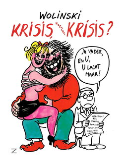 Wolinski - Krisis, Hoezoo Krisis (Dutch)