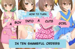 [Chijoku An (Na Yutaro)] Otokonoko ga Kawaii Onnanoko ni Naru Tame no Juu no Shuuchi Meirei | How To Turn A Boy Into A Cute Girl In Ten Shameful Orders [English]