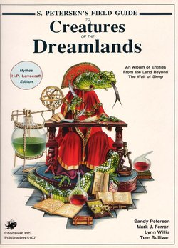 S. Petersen's Field Guide to Creatures of the Dreamlands