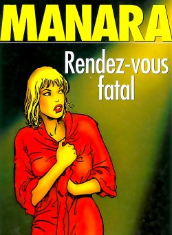 [Milo Manara] Rendez-vous fatal [French]